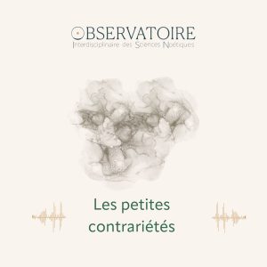 Autour de l'Observatoire - Episode 5 - « Les petites contrariétés »